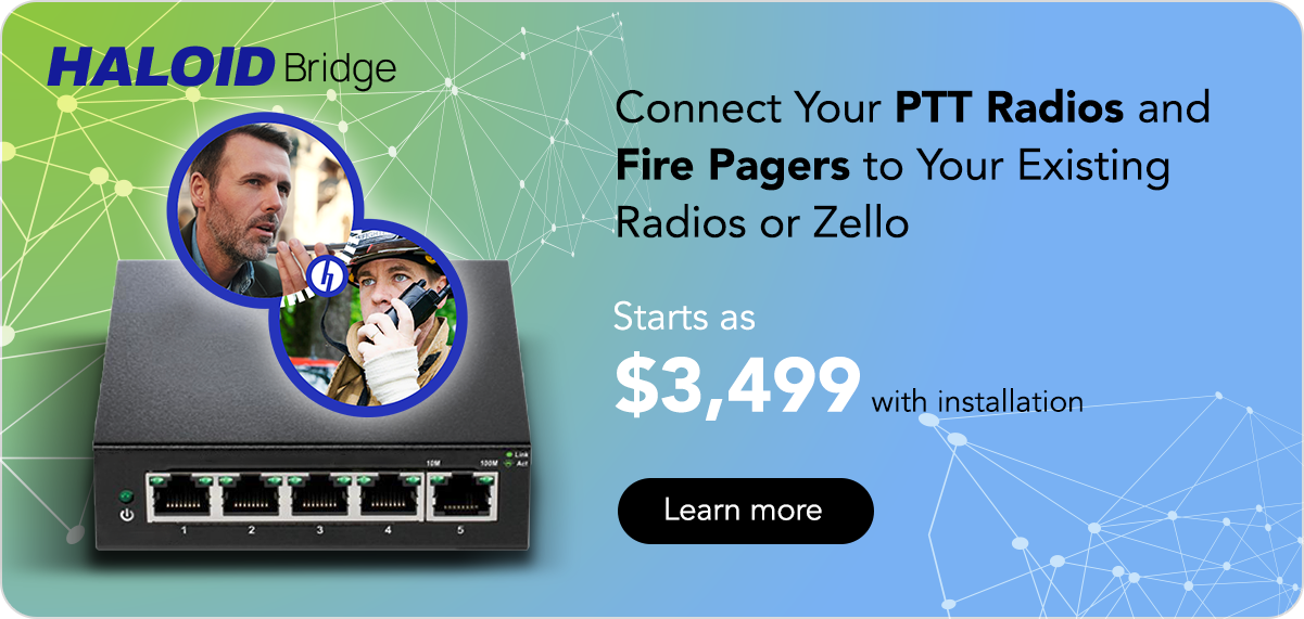 HaloidBridge - Exclusive Radio Gateway Bundle for LMR Integration or Zello (WITH INSTALLATION)